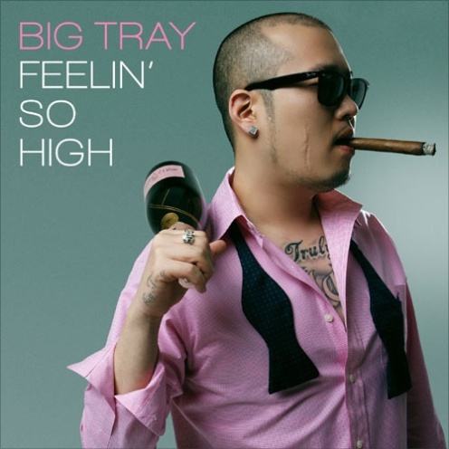[2010.07.12] Big Tray - Feelin' So High